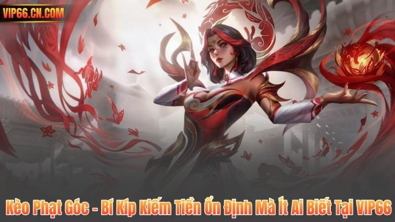 Kèo Phạt Góc – Bí Kíp Kiếm Tiền Ổn Định Mà Ít Ai Biết Tại VIP66 1 Kèo Phạt Góc – Bí Kíp Kiếm Tiền Ổn Định Mà Ít Ai Biết Tại VIP66