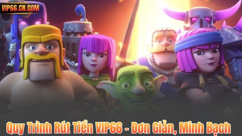 Rút Tiền VIP66 4 Quy Trình Rút Tiền VIP66 – Đơn Giản, Minh Bạch